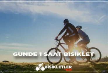 Günde 1 Saat Bisiklet Sürme